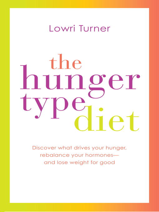 Title details for The Hunger Type Diet by Lowri Turner - Available
